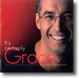 It's Certainly Grace